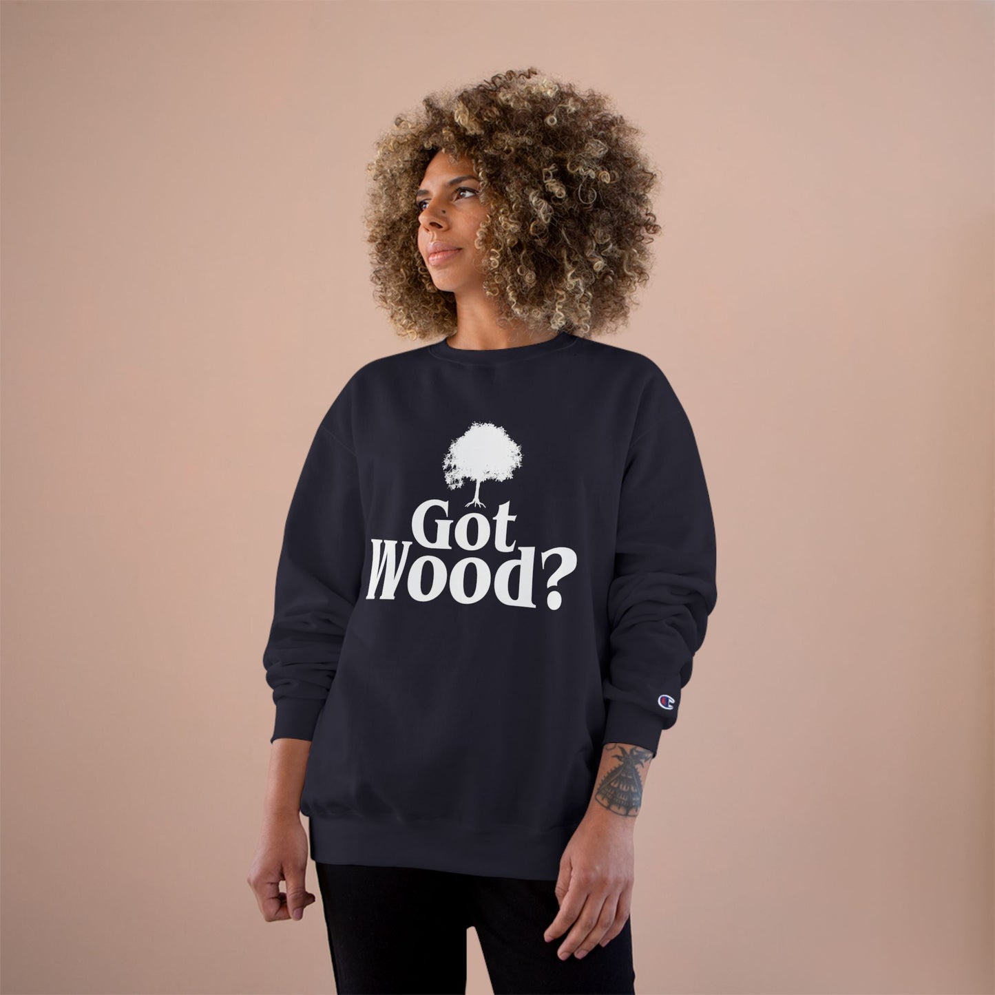 Got Wood? Champion Sweatshirt, Funny Gift, Casual Wear, Eco-Friendly Fashion, Nature Lover Gift, Tree Lover Apparel