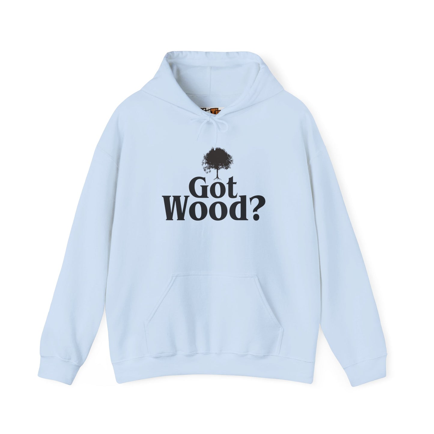 Funny 'Got Wood?' Hooded Sweatshirt - Perfect for Woodworkers and Carpenters
