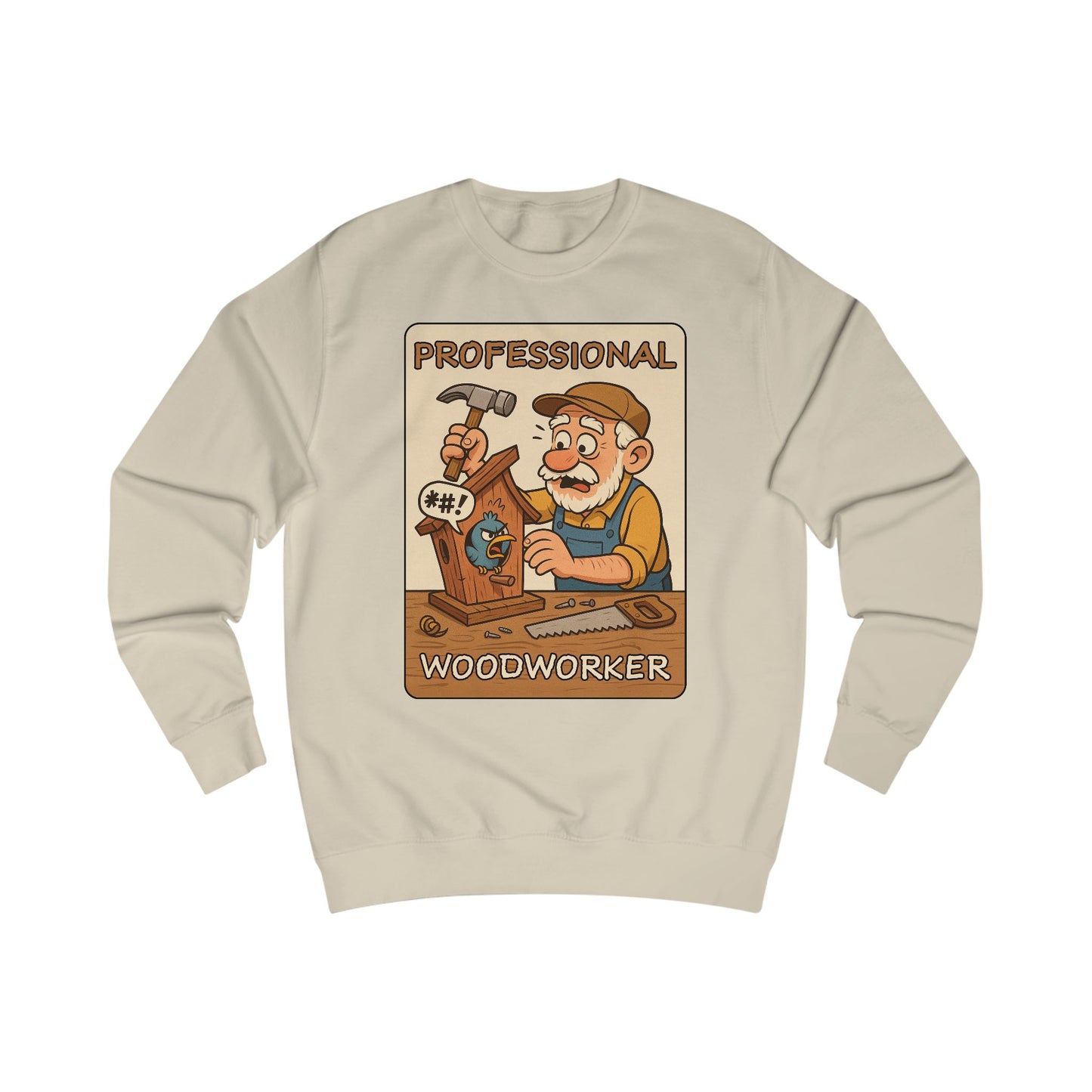 Professional Woodworker Unisex Sweatshirt, Gift for Carpenter, Funny Sweatshirt, Cozy Workwear, Great for Holidays, Woodworking Gifts