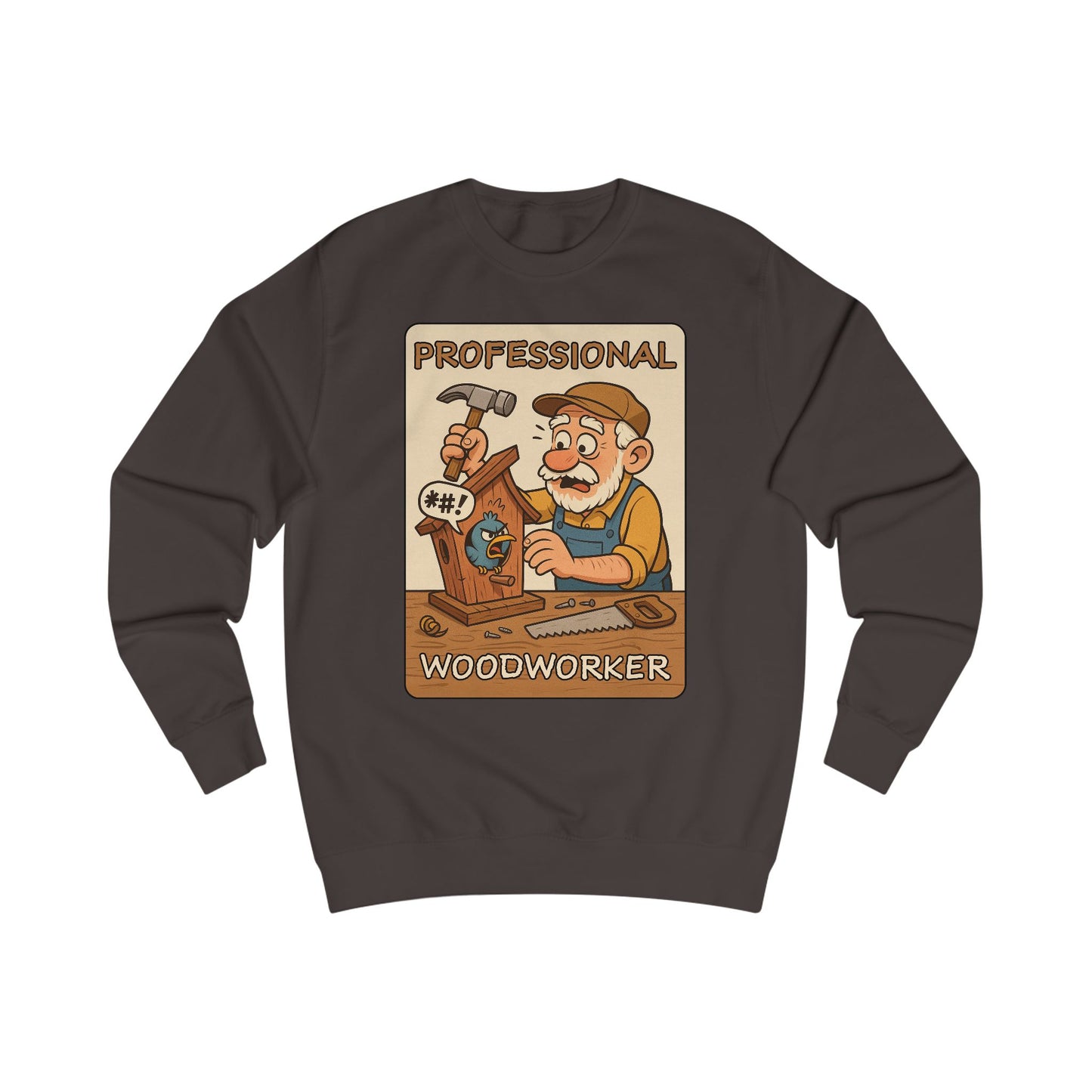 Professional Woodworker Unisex Sweatshirt, Gift for Carpenter, Funny Sweatshirt, Cozy Workwear, Great for Holidays, Woodworking Gifts