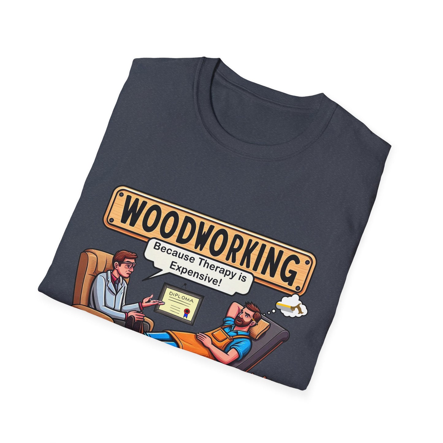 Woodworking Therapy T-Shirt, Funny Gift for Woodworkers, Unisex Tee for DIY Lovers, Birthday Present, Humor Shirt