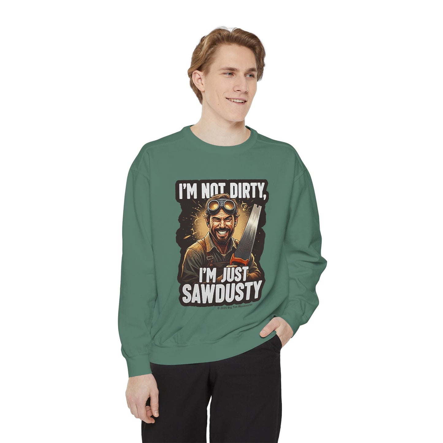 Sawdusty Woodworker Sweatshirt