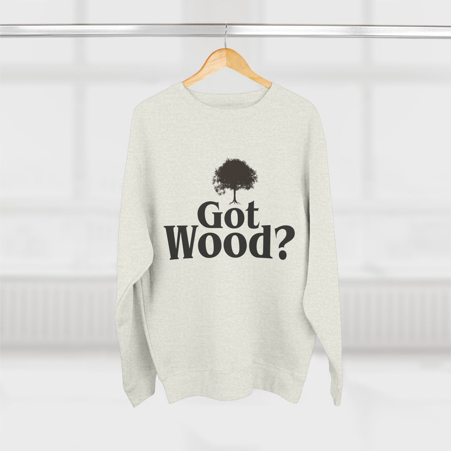 Woodworker Crewneck Sweatshirt - 'Got Wood' Design