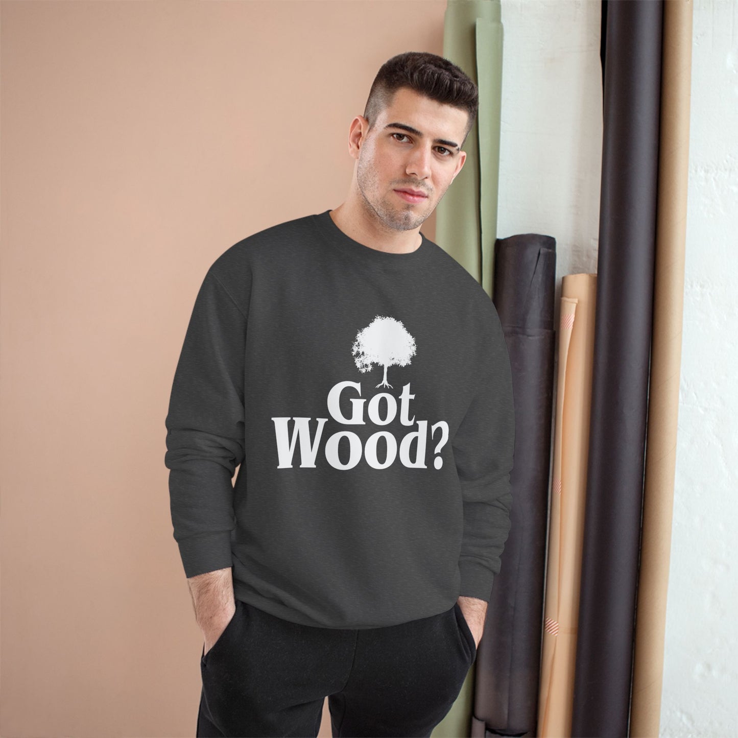 Got Wood? Champion Sweatshirt, Funny Gift, Casual Wear, Eco-Friendly Fashion, Nature Lover Gift, Tree Lover Apparel