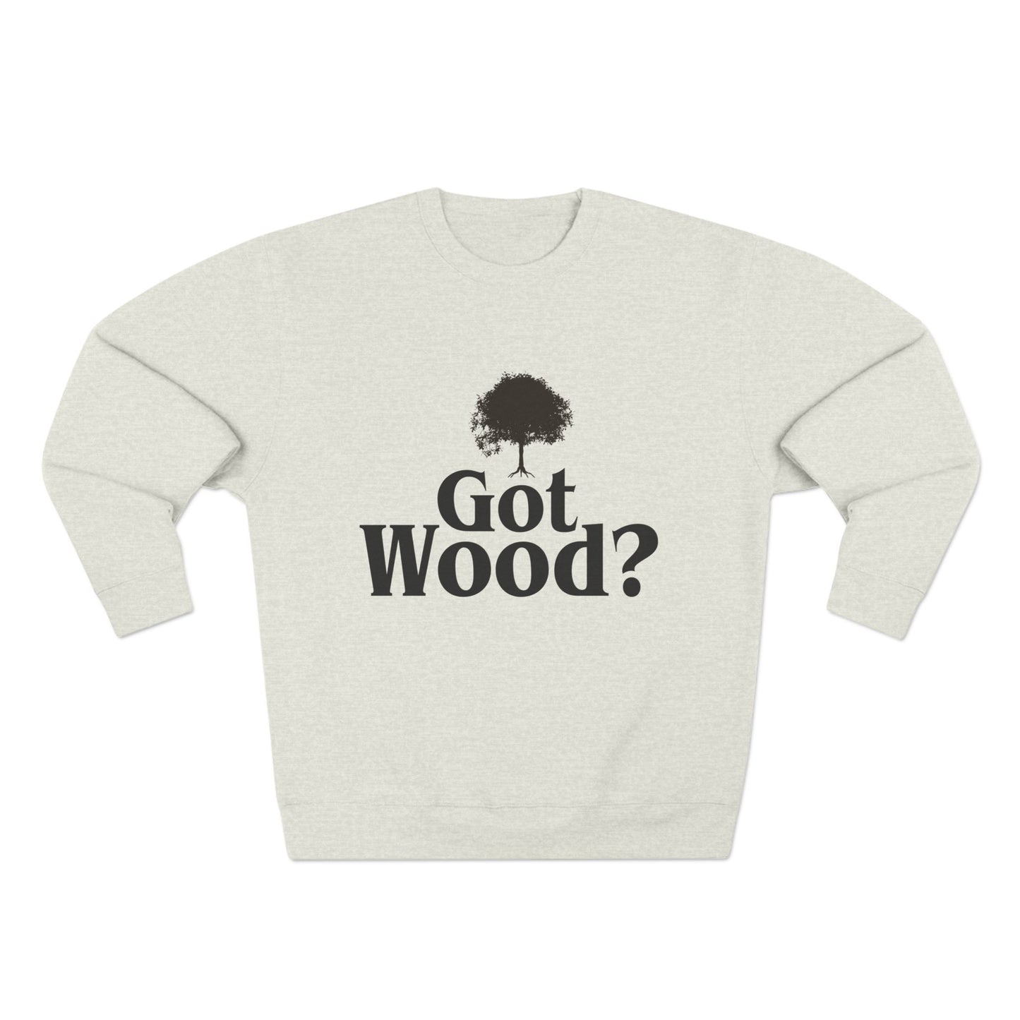 Woodworker Crewneck Sweatshirt - 'Got Wood' Design