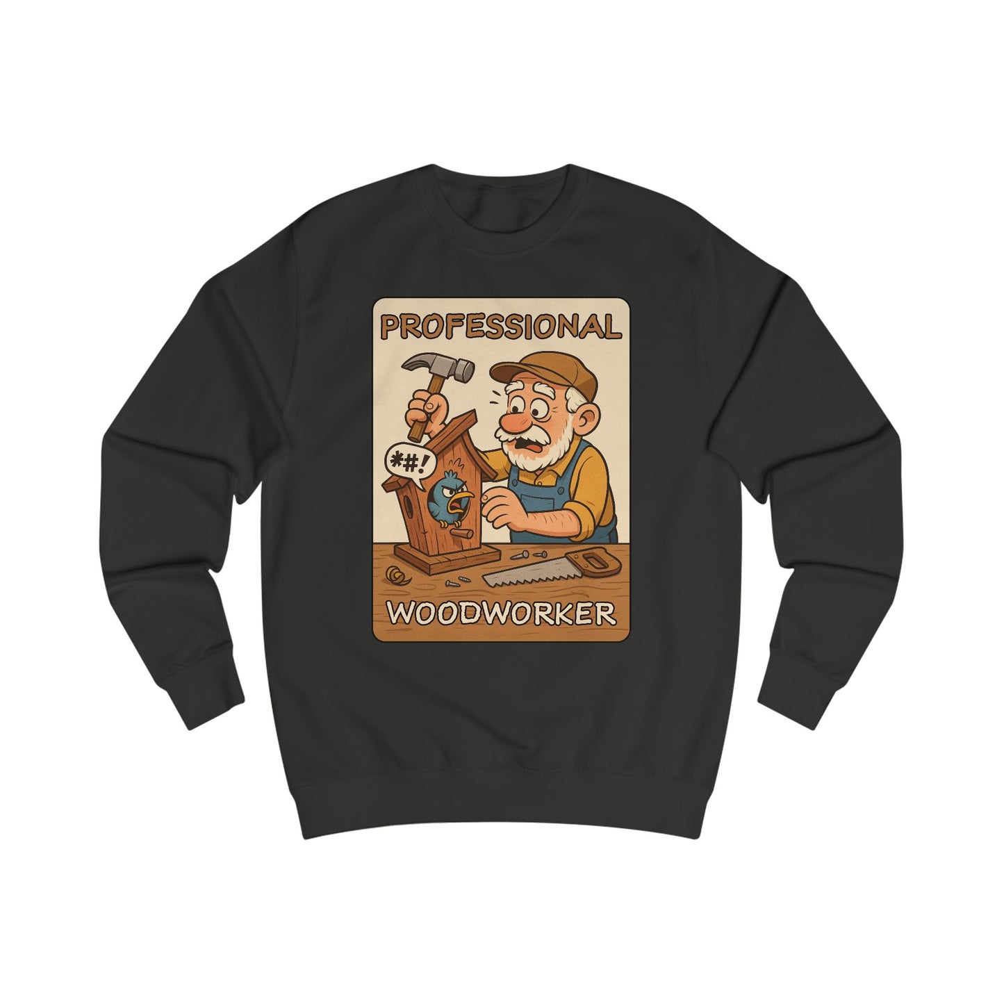 Professional Woodworker Unisex Sweatshirt, Gift for Carpenter, Funny Sweatshirt, Cozy Workwear, Great for Holidays, Woodworking Gifts