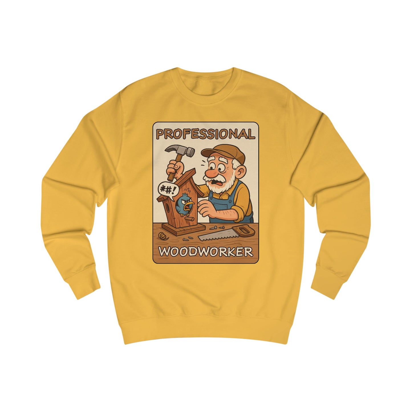 Professional Woodworker Unisex Sweatshirt, Gift for Carpenter, Funny Sweatshirt, Cozy Workwear, Great for Holidays, Woodworking Gifts