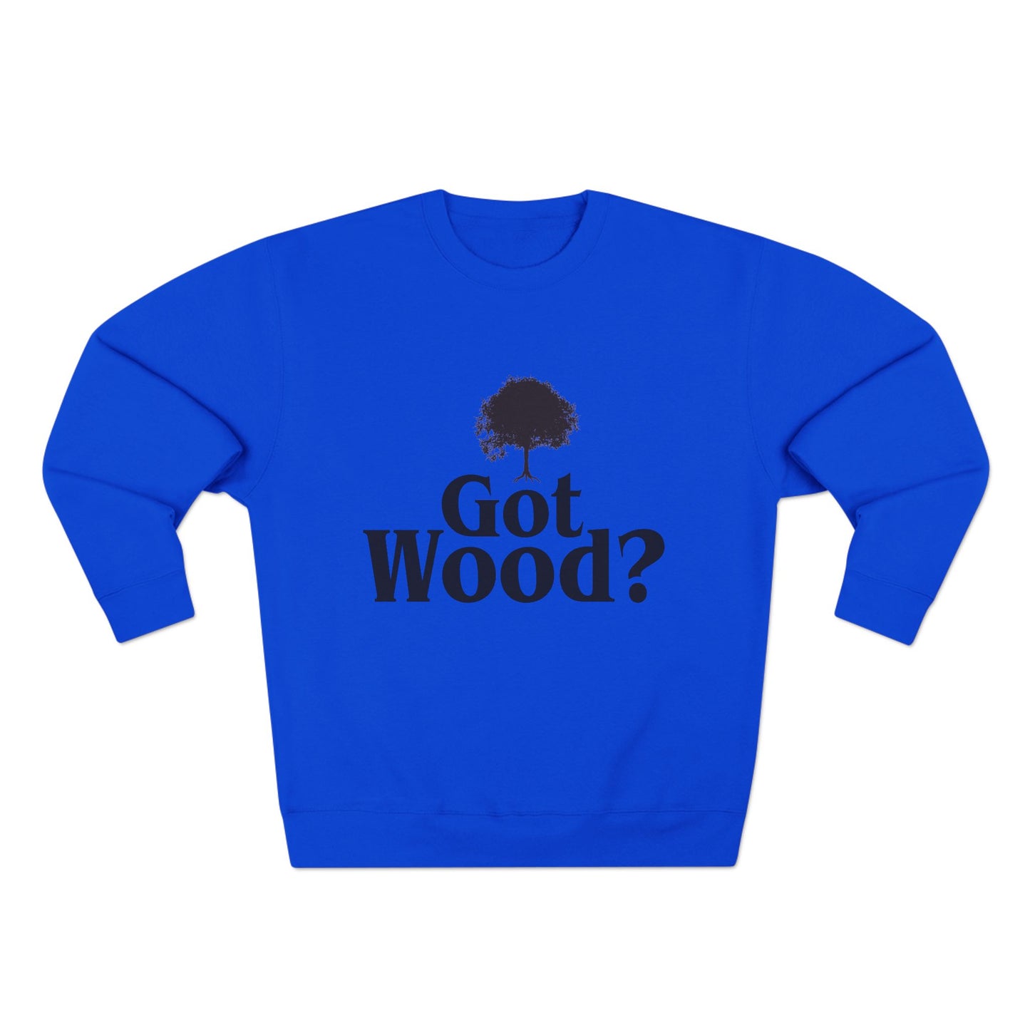 Woodworker Crewneck Sweatshirt - 'Got Wood' Design
