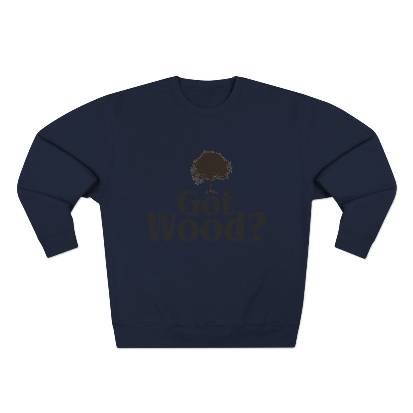 Woodworker Crewneck Sweatshirt - 'Got Wood' Design